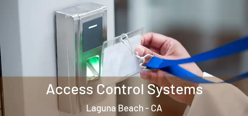  Access Control Systems Laguna Beach - CA