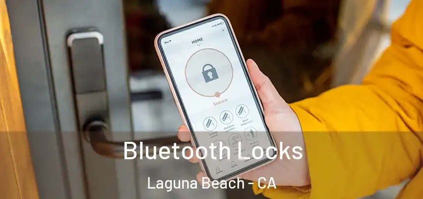  Bluetooth Locks Laguna Beach - CA