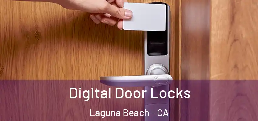  Digital Door Locks Laguna Beach - CA