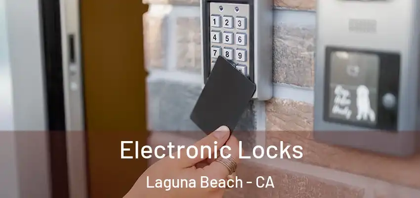  Electronic Locks Laguna Beach - CA