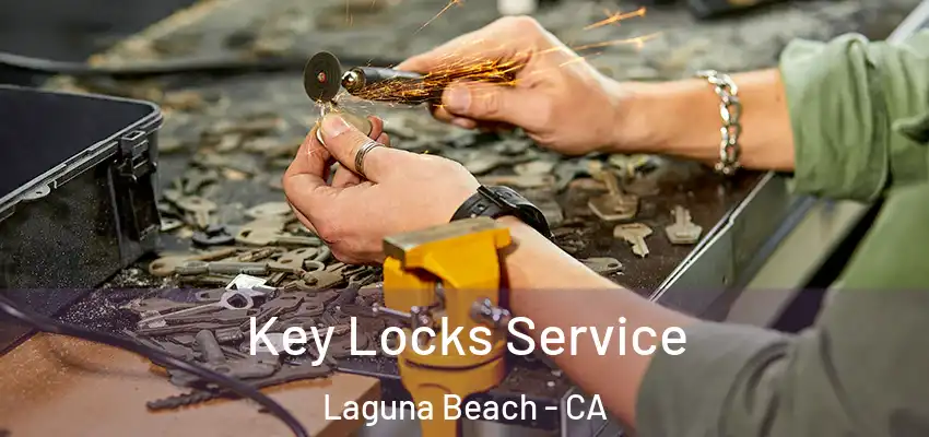  Key Locks Service Laguna Beach - CA