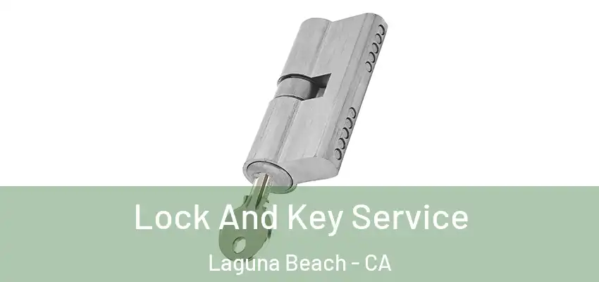  Lock And Key Service Laguna Beach - CA