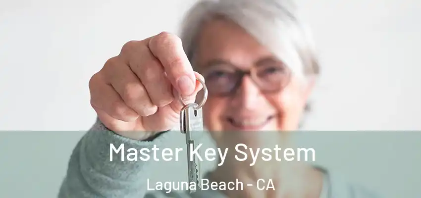  Master Key System Laguna Beach - CA