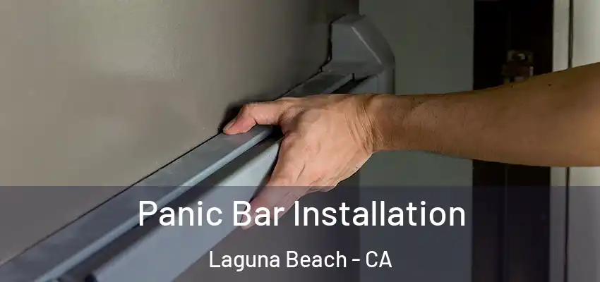  Panic Bar Installation Laguna Beach - CA