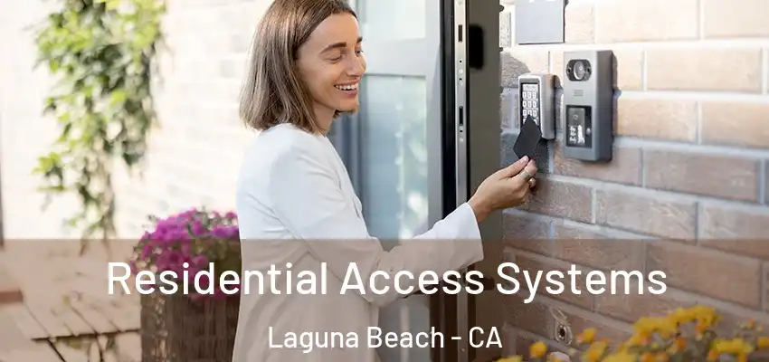  Residential Access Systems Laguna Beach - CA