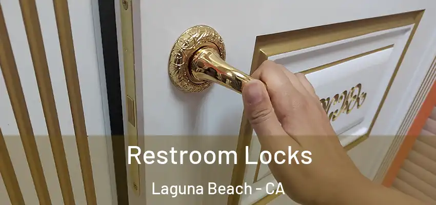  Restroom Locks Laguna Beach - CA