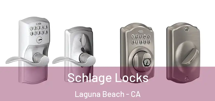  Schlage Locks Laguna Beach - CA