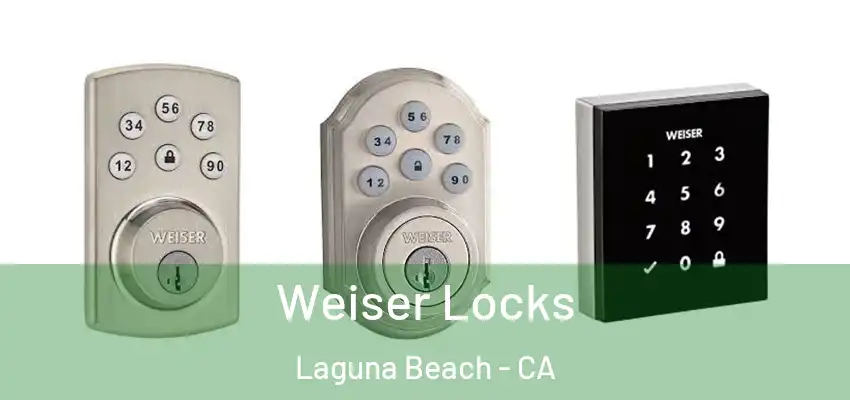  Weiser Locks Laguna Beach - CA