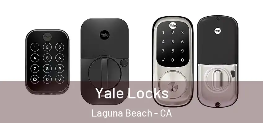  Yale Locks Laguna Beach - CA